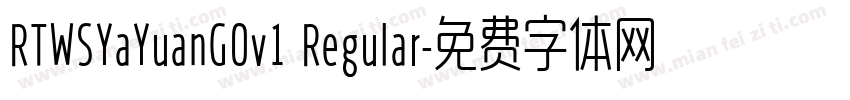 RTWSYaYuanG0v1 Regular字体转换